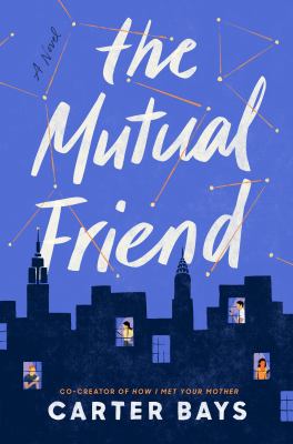 The mutual friend : a novel /