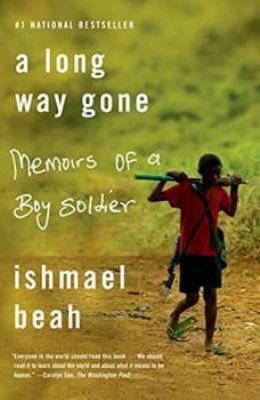 A long way gone [eaudiobook] : Memoirs of a boy soldier.
