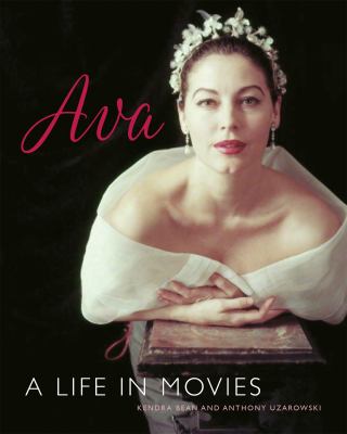 Ava : a life in movies /