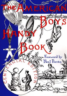 The American boys handy book : what to do and how to do it /