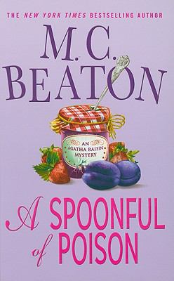 A spoonful of poison : [large type] : an Agatha Raisin mystery /