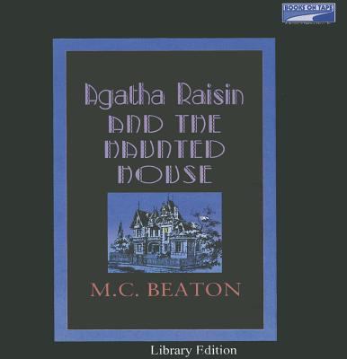 Agatha Raisin and the haunted house [compact disc, unabridged] /
