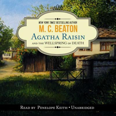 Agatha Raisin and the wellspring of death [compact disc, unabridged] /