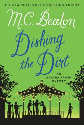 Dishing the dirt [large type] : an Agatha Raisin mystery /