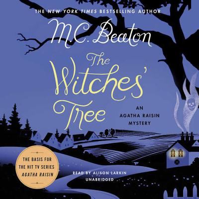 The witches' tree [compact disc, unabridged] : an Agatha Raisin mystery /