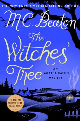 The witches' tree [large type] : an Agatha Raisin mystery /