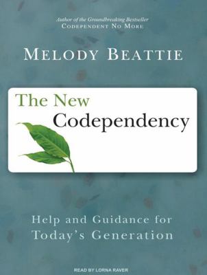 The new codependency [compact disc, unabridged] : help and guidance for today's generation /