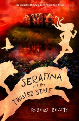 Serafina and the twisted staff / 2.