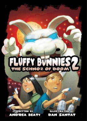 Fluffy bunnies 2 : the Schnoz of Doom /
