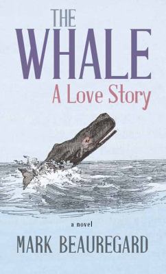 The whale [large type] : a love story /
