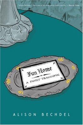 Fun home : a family tragicomic /