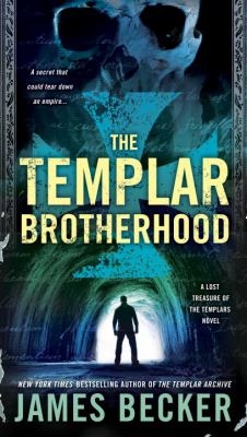The Templar brotherhood : a lost treasure of the Templars novel /