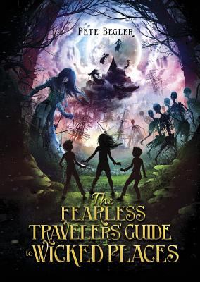 The fearless travelers' guide to wicked places /