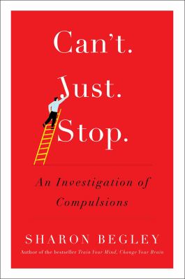 Can't just stop : an investigation of compulsions /