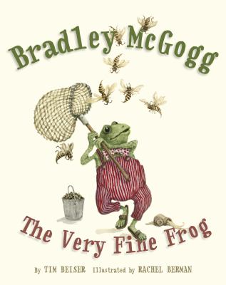 Bradley McGogg, the very fine frog /