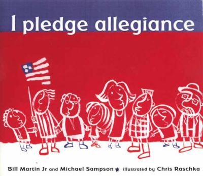 I pledge allegiance : the Pledge of Allegiance : with commentary /