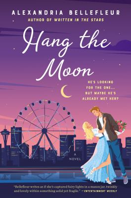 Hang the moon : a novel /