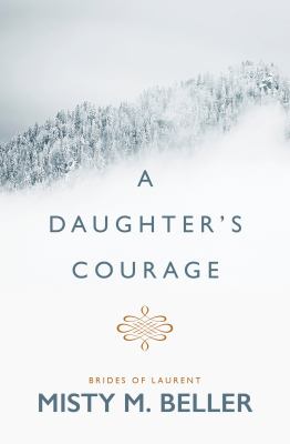 A daughter's courage [large type] /