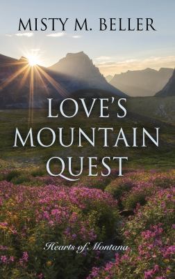 Love's mountain quest [large type] /