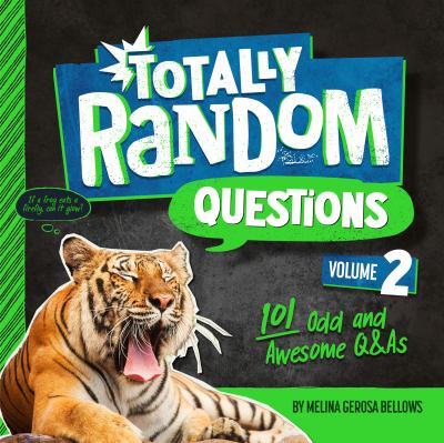 Totally random questions. Volume 2 : 101 odd and awesome Q&As /