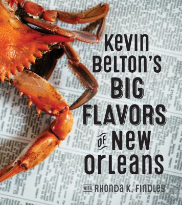 Kevin Belton's big flavors of New Orleans /