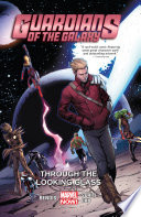 Guardians of the galaxy (2013), volume 5 [ebook] : Through the looking glass.