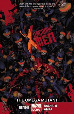 Uncanny X-Men. Vol. 5, The omega mutant /