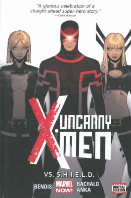 Uncanny X-men. Vol. 04, vs. S.H.I.E.L.D /