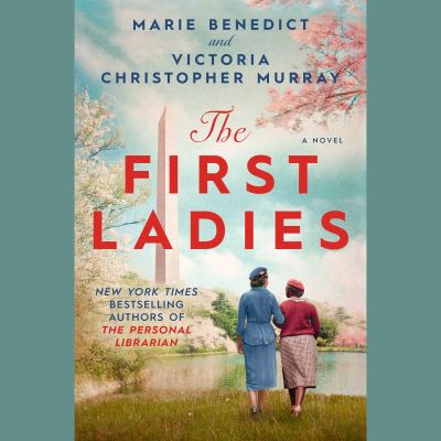 The first ladies : a novel [compact disc, unabridged] /