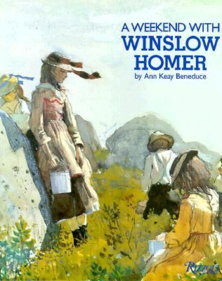 A weekend with Winslow Homer /