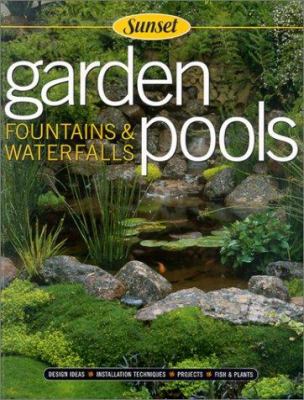 Garden pools, fountains & waterfalls /