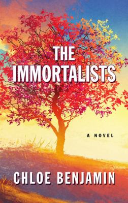 The immortalists [large type] : a novel /