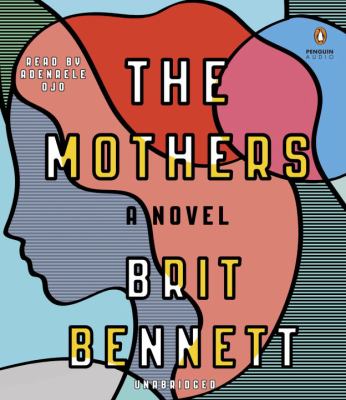 The mothers [compact disc, unabridged] : a novel /