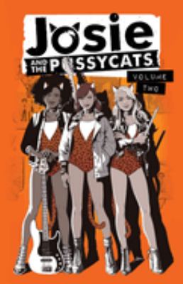 Josie and the Pussycats. Volume two /