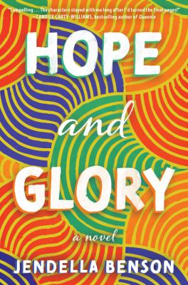 Hope and Glory : a novel /