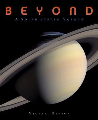 Beyond : a solar system voyage /