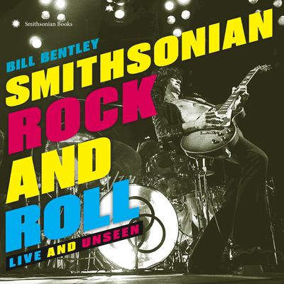 Smithsonian rock and roll : live and unseen /