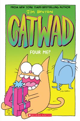Catwad. Four me? /