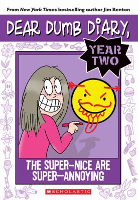 The super-nice are super-annoying : by Jamie Kelly / Year two. 2.