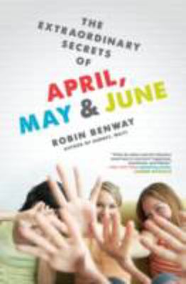 The extraordinary secrets of April, May & June /