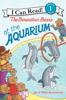 The Berenstain Bears at the aquarium /
