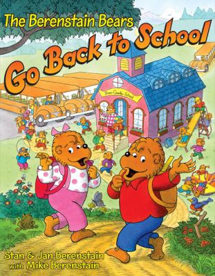 The Berenstain Bears go back to school /