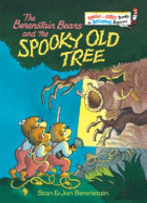 The Berenstain bears and the spooky old tree /