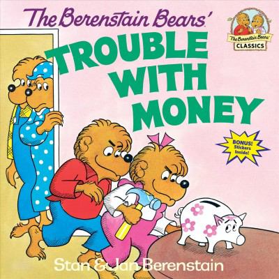 The Berenstain bears' trouble with money /