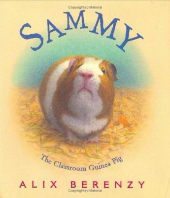 Sammy : the classroom guinea pig /