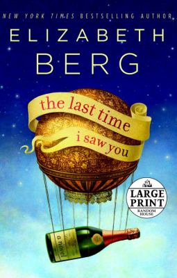 The last time I saw you [large type] : a novel /