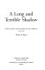 A long and terrible shadow : white values, native rights in the Americas, 1492-1992 /