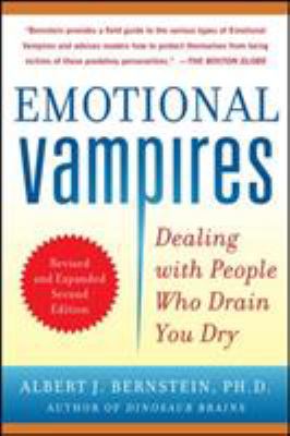 Emotional vampires : dealing with people who drain you dry /