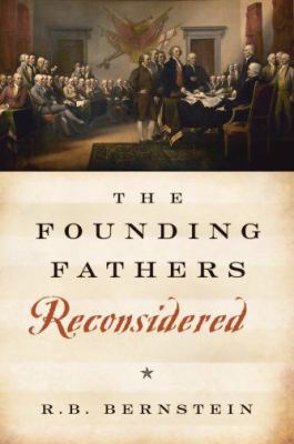 The Founding Fathers reconsidered /