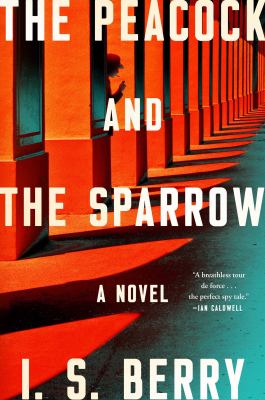 The peacock and the sparrow : a novel /